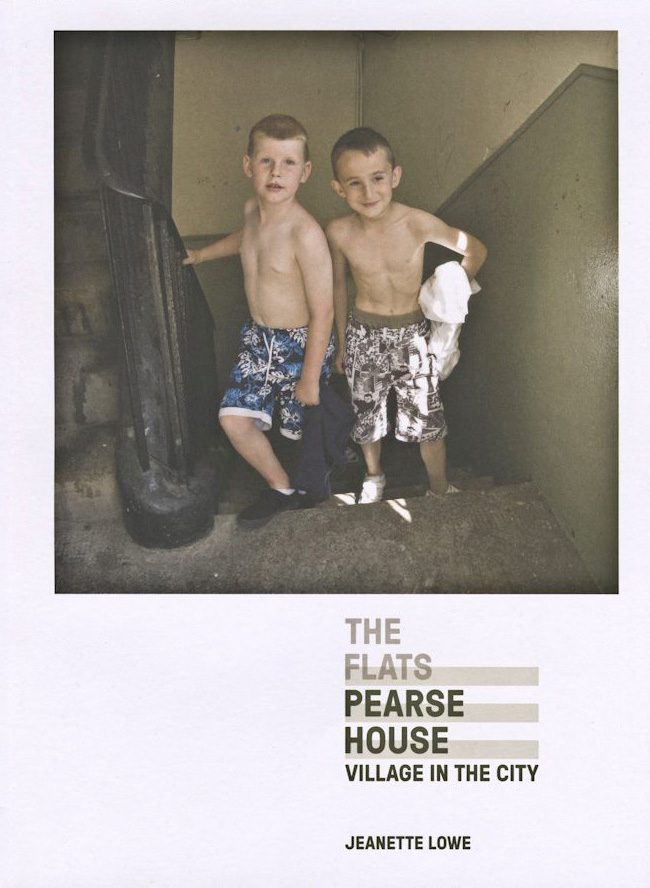 The Flats: Pearse House – Village in the City Jeanette Lowe