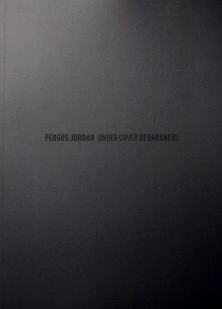 Under Cover Of Darkness Fergus Jordan
