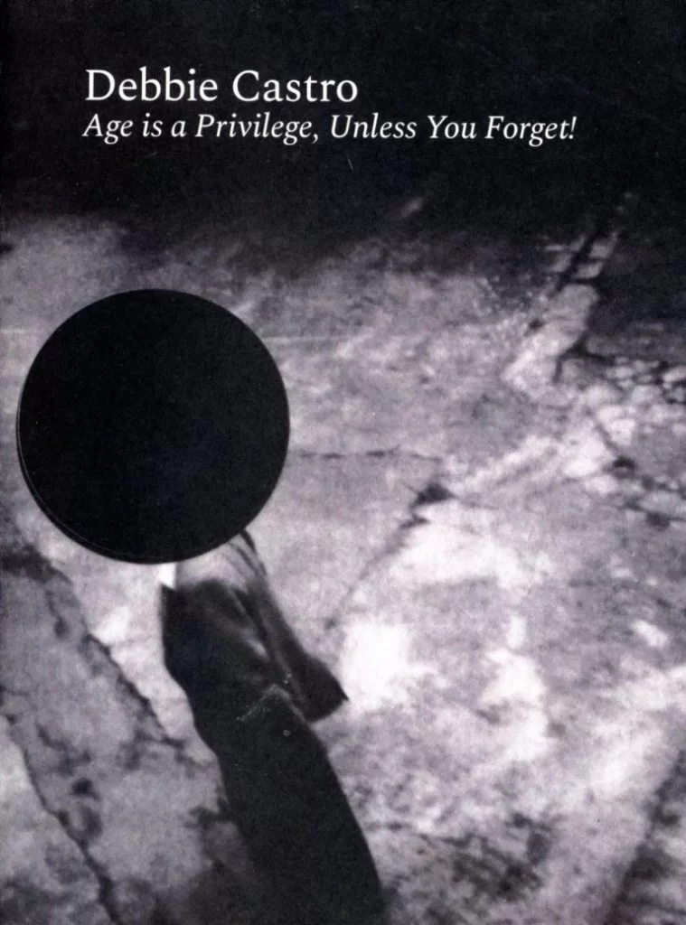 Age is a Privilege, Unless You Forget! Debbie Castro